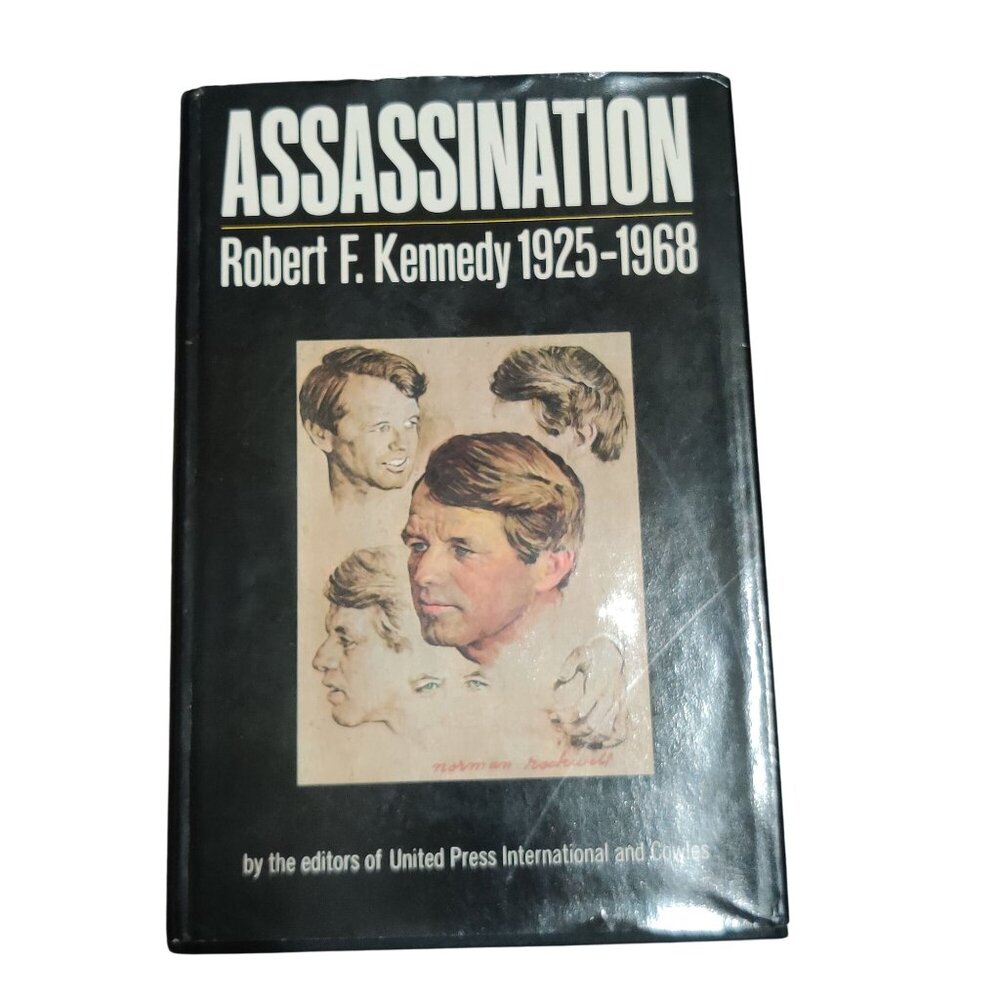 ASSASSINATION Robert F. Kennedy 1925–1968 UPI Cowles 1st Edition 1968 HC DJ 60s